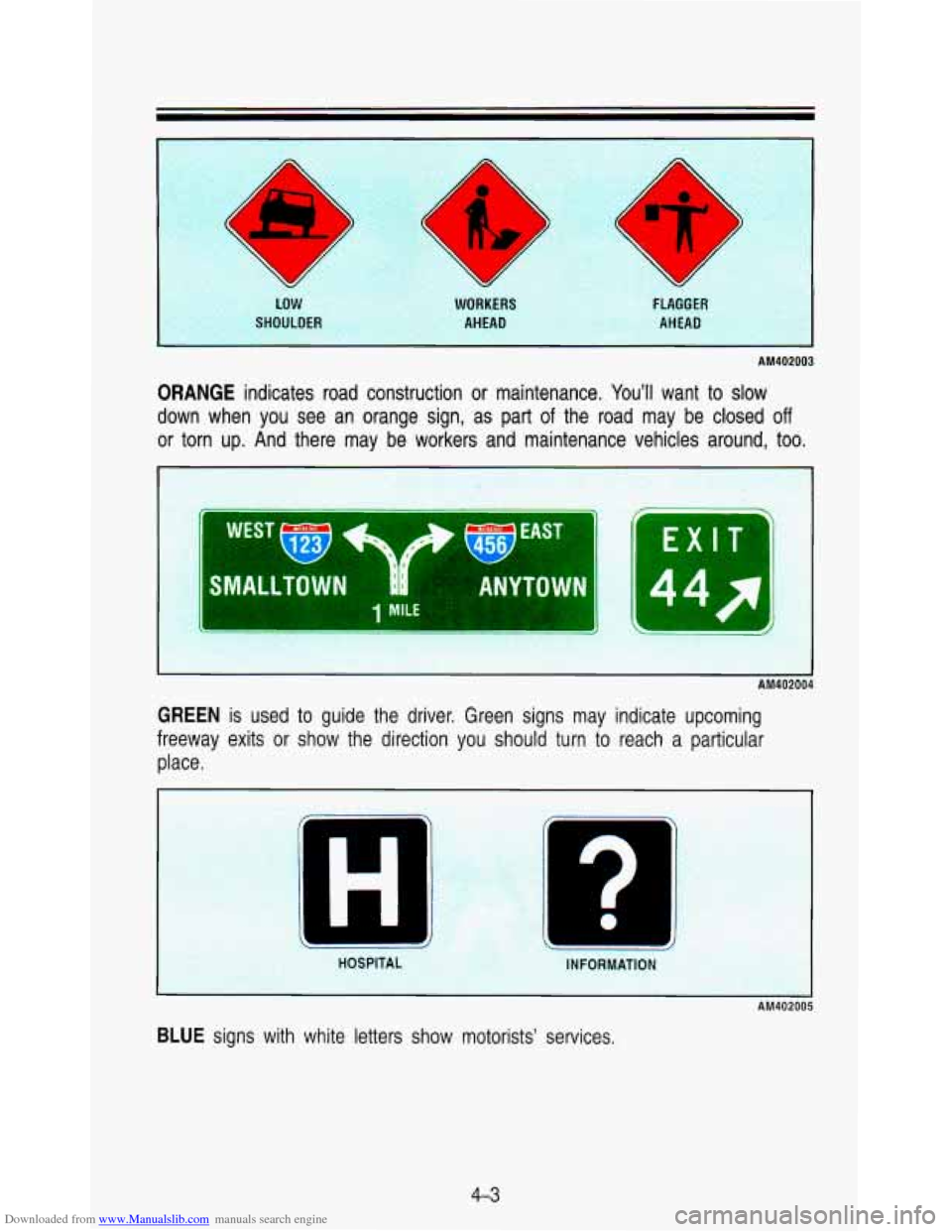 CHEVROLET ASTRO PASSENGER 1993 1.G Owners Manual Downloaded from www.Manualslib.com manuals search engine AM402003 
ORANGE indicates  road  construction or  maintenance.  You’ll  want  to slow 
down  when  you  see  an  orange  sign,  as part 
of 