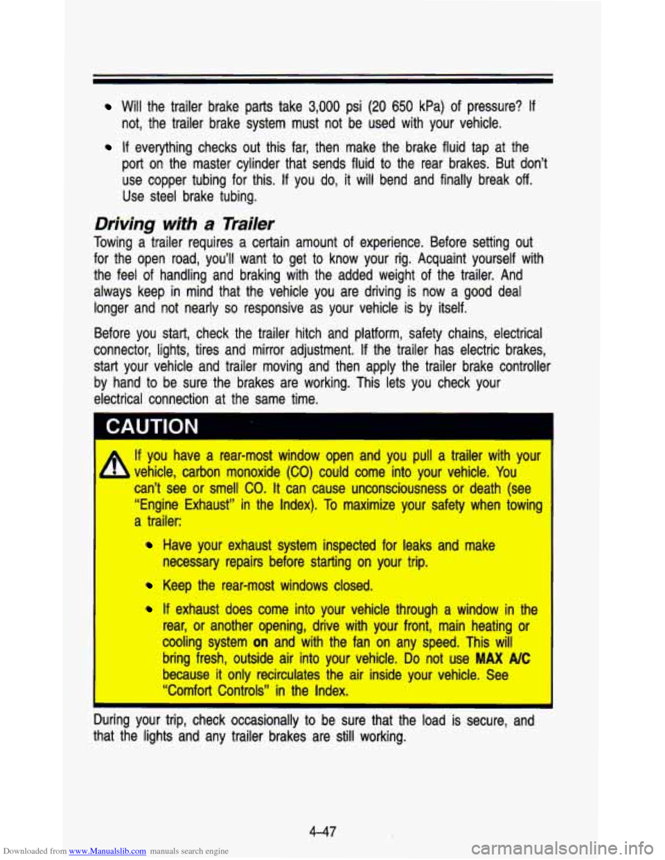 CHEVROLET ASTRO PASSENGER 1993 1.G Owners Manual Downloaded from www.Manualslib.com manuals search engine Will  the  trailer  brake  parts  take 3,000 psi (20 650 kPa) of pressure? If 
not,  the  trailer  brake  system  must  not  be  used  with  yo