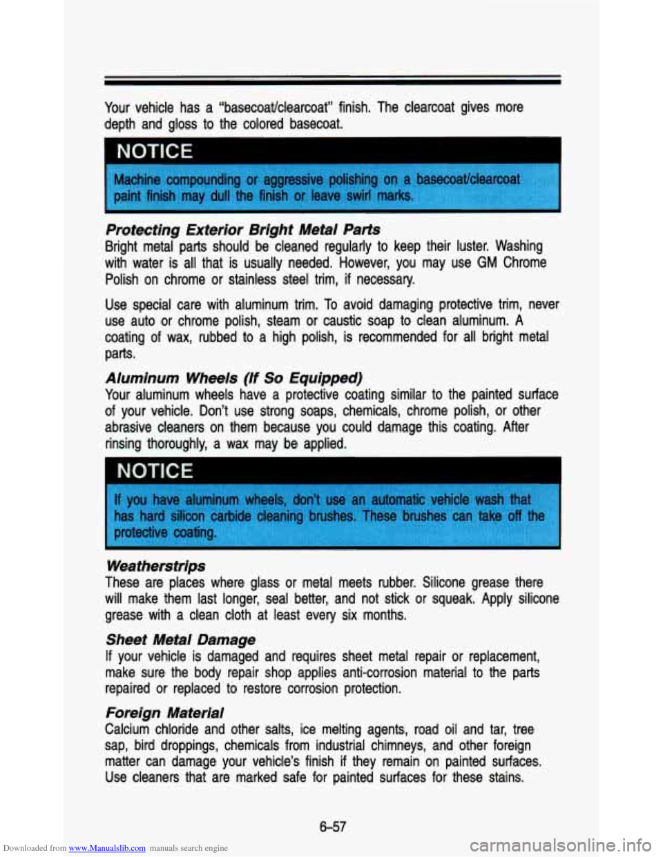 CHEVROLET ASTRO PASSENGER 1993 1.G Owners Manual Downloaded from www.Manualslib.com manuals search engine Your vehicle  has  a  “basecoat/clearcoat”  finish.  The  clearcoat  gi\
ves  more 
depth  and gloss  to  the  colored  basecoat. 
NU I ILt