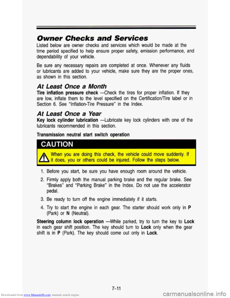 CHEVROLET ASTRO PASSENGER 1993 1.G Owners Manual Downloaded from www.Manualslib.com manuals search engine Owner Checks  and Services 
Listed  below  are  owner  checks  and  services  which  would  be  made  at  the 
time  period  specified  to help