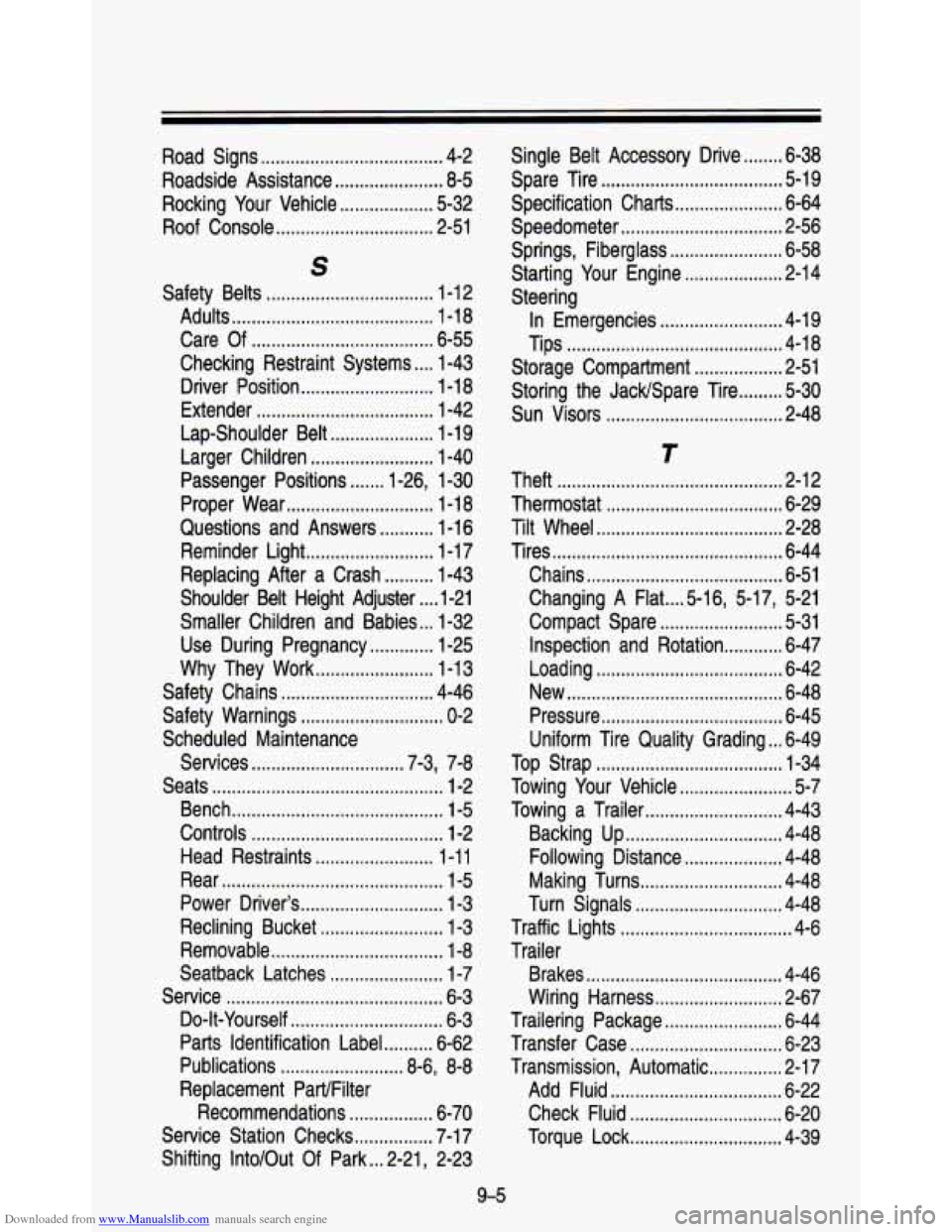 CHEVROLET ASTRO PASSENGER 1993 1.G Owners Manual Downloaded from www.Manualslib.com manuals search engine Road  Signs ..................................... 4-2 
Roadside  Assistance ...................... 8.5 
Rocking Your  Vehicle .................