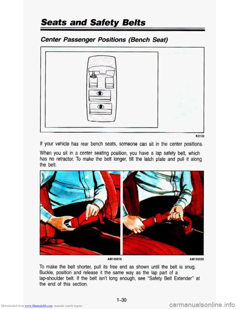 CHEVROLET ASTRO PASSENGER 1993 1.G Service Manual Downloaded from www.Manualslib.com manuals search engine Center  Passenger  Positions  (Bench  Seat) 
If your  vehicle has rear bench  seats,  someone can sit  in  the  center  positions. 
When you si