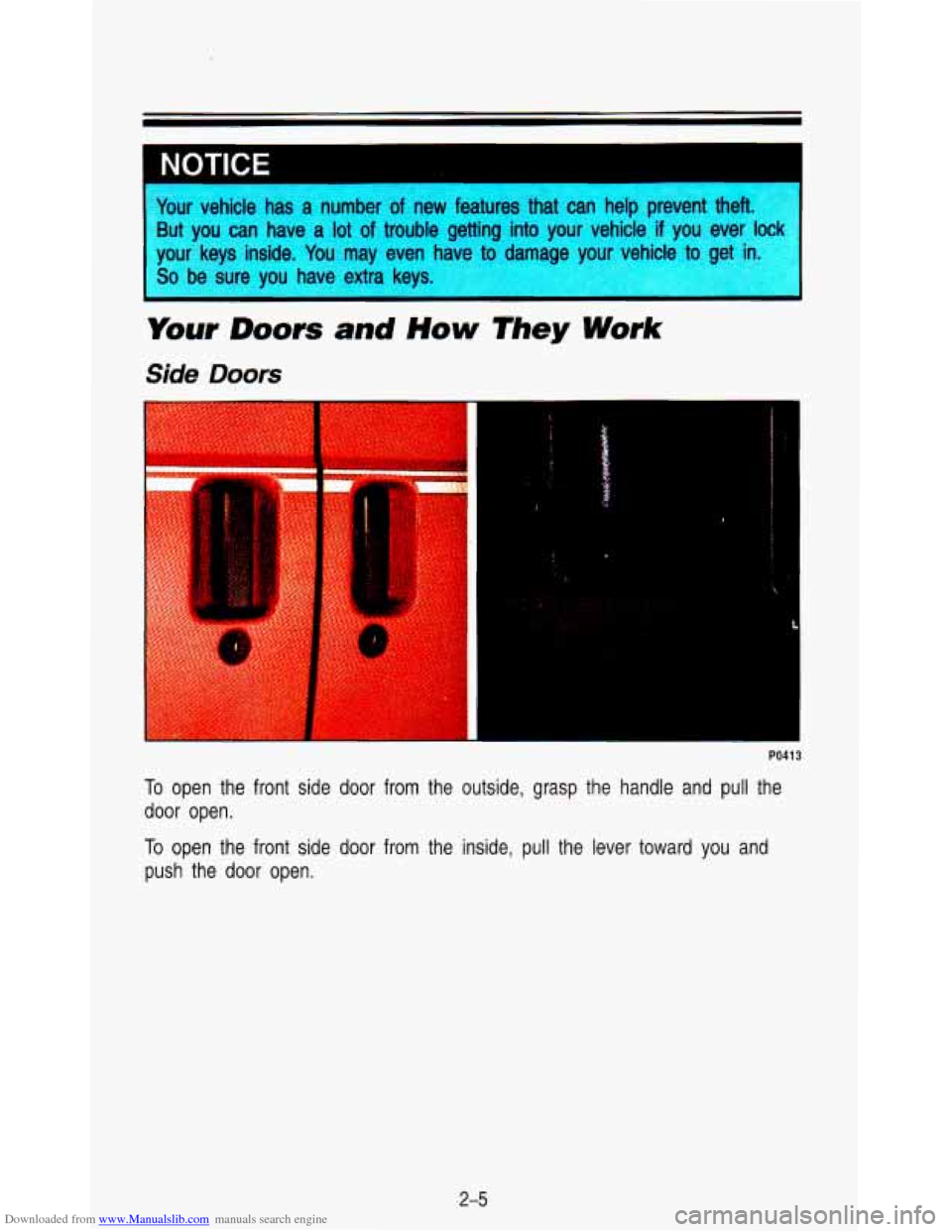 CHEVROLET ASTRO PASSENGER 1993 1.G Owners Manual Downloaded from www.Manualslib.com manuals search engine lour vehicle has a number of new  features  that  can  help  prevent  thefi. 
3ut  you  can  have  a 
lot of trouble  getting  into your vehicl