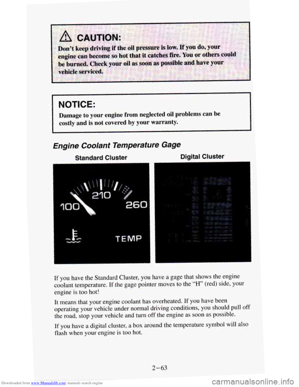 CHEVROLET ASTRO PASSENGER 1994 1.G Owners Manual Downloaded from www.Manualslib.com manuals search engine NOTICE: 
Damage to your  engine  from  neglected oil problems  can be 
costly  and 
is not  covered by your  warranty. 
Engine  Coolant  Temper