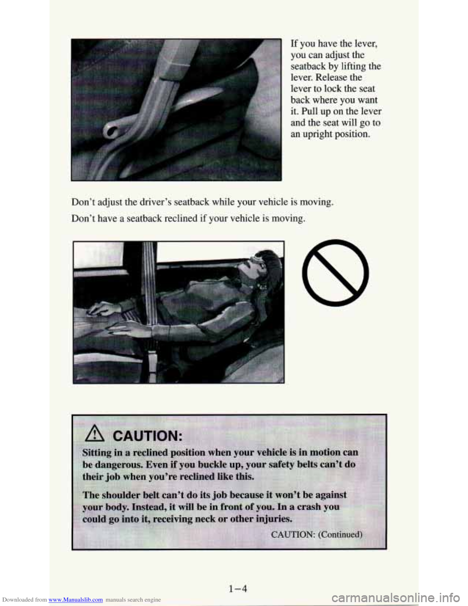 CHEVROLET ASTRO PASSENGER 1994 1.G User Guide Downloaded from www.Manualslib.com manuals search engine If you have  the  lever, 
you can  adjust  the 
seatback  by  lifting  the 
lever.  Release  the 
lever  to  lock  the  seat 
back  where  you 