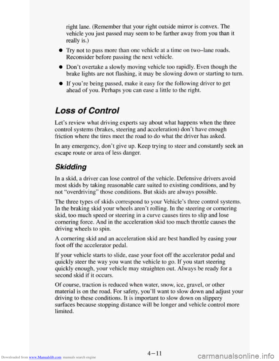 CHEVROLET ASTRO PASSENGER 1994 1.G Owners Manual Downloaded from www.Manualslib.com manuals search engine right  lane.  (Remember  that  your  right  outside  mirror  is  convex\
.  The vehicle  you  just passed  may  seem  to  be  farther  away  fr