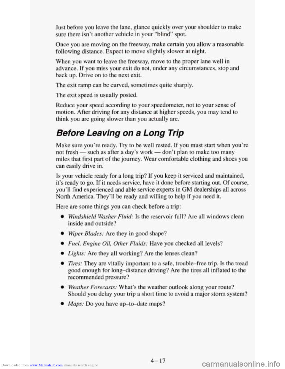 CHEVROLET ASTRO PASSENGER 1994 1.G Owners Manual Downloaded from www.Manualslib.com manuals search engine Just before  you leave  the lane, glance  quickly  over  your  shoulder to  make 
sure there  isn’t another  vehicle  in  your  “blind” s