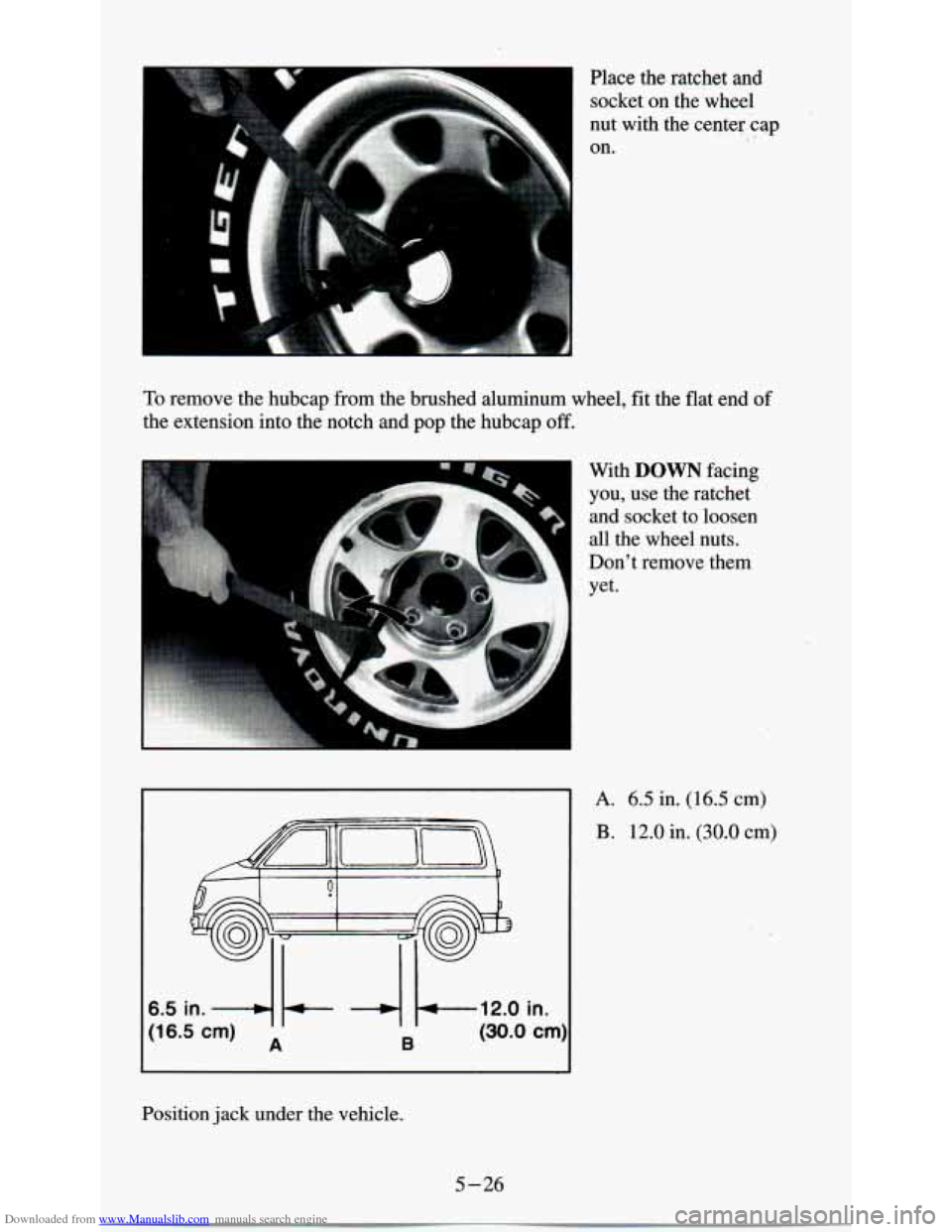 CHEVROLET ASTRO PASSENGER 1994 1.G Owners Manual Downloaded from www.Manualslib.com manuals search engine To remove the  hubcap  from the brushed  aluminum  wheel,  fit the  flat  end of 
the extension into  the  notch  and  pop  the hubcap off. 
P 