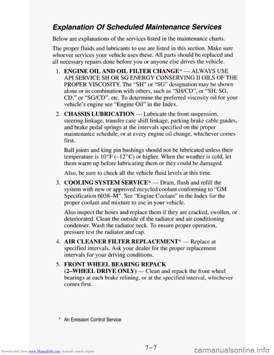 CHEVROLET ASTRO PASSENGER 1994 1.G Owners Manual Downloaded from www.Manualslib.com manuals search engine Explanation Of Scheduled  Maintenance  Services 
Below  are  explanations of the  services  listed in the  maintenance  charts. 
The  proper  f