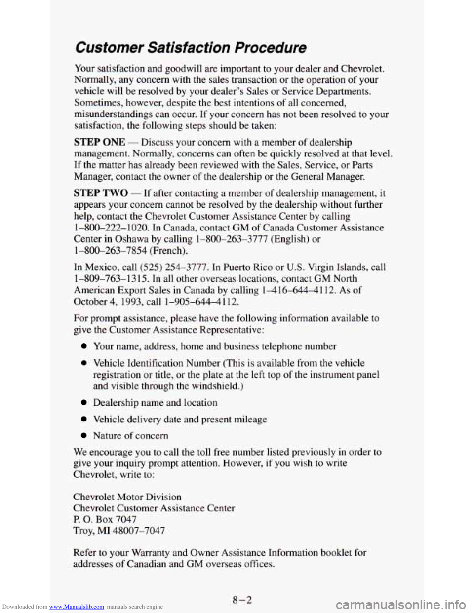 CHEVROLET ASTRO PASSENGER 1994 1.G Owners Manual Downloaded from www.Manualslib.com manuals search engine Customer  Satisfaction  Procedure 
Your satisfaction  and  goodwill are important to your  dealer  and Chevrolet. 
Normally, any  concern with 