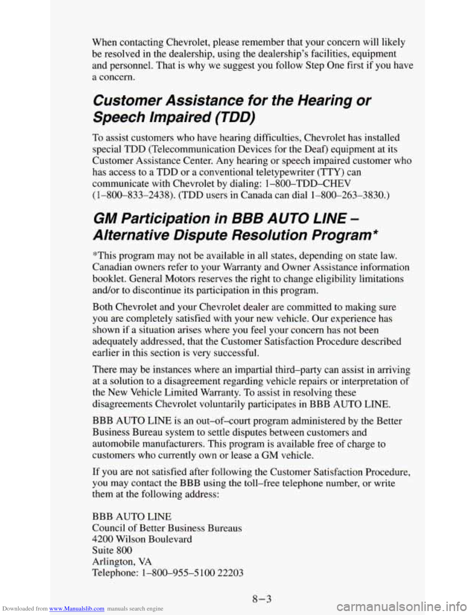 CHEVROLET ASTRO PASSENGER 1994 1.G Owners Manual Downloaded from www.Manualslib.com manuals search engine When  contacting  Chevrolet,  please  remember  that  your  concern  wil\
l  likely 
be  resolved  in  the  dealership,  using  the  dealership