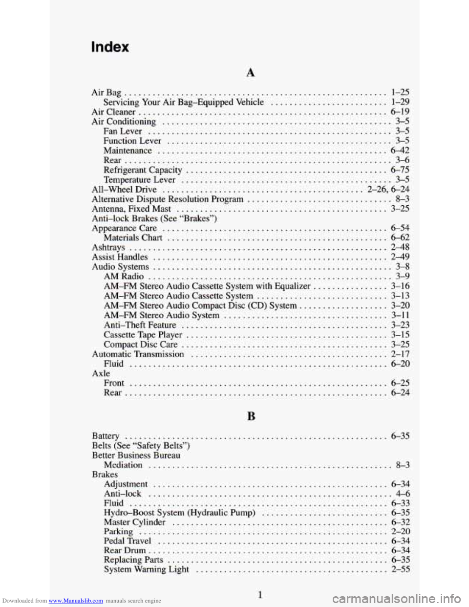 CHEVROLET ASTRO PASSENGER 1994 1.G Owners Manual Downloaded from www.Manualslib.com manuals search engine Index 
A 
AirBag ........................................................ 1-25 
Servicing Your Air  Bag-Equipped  Vehicle .....................