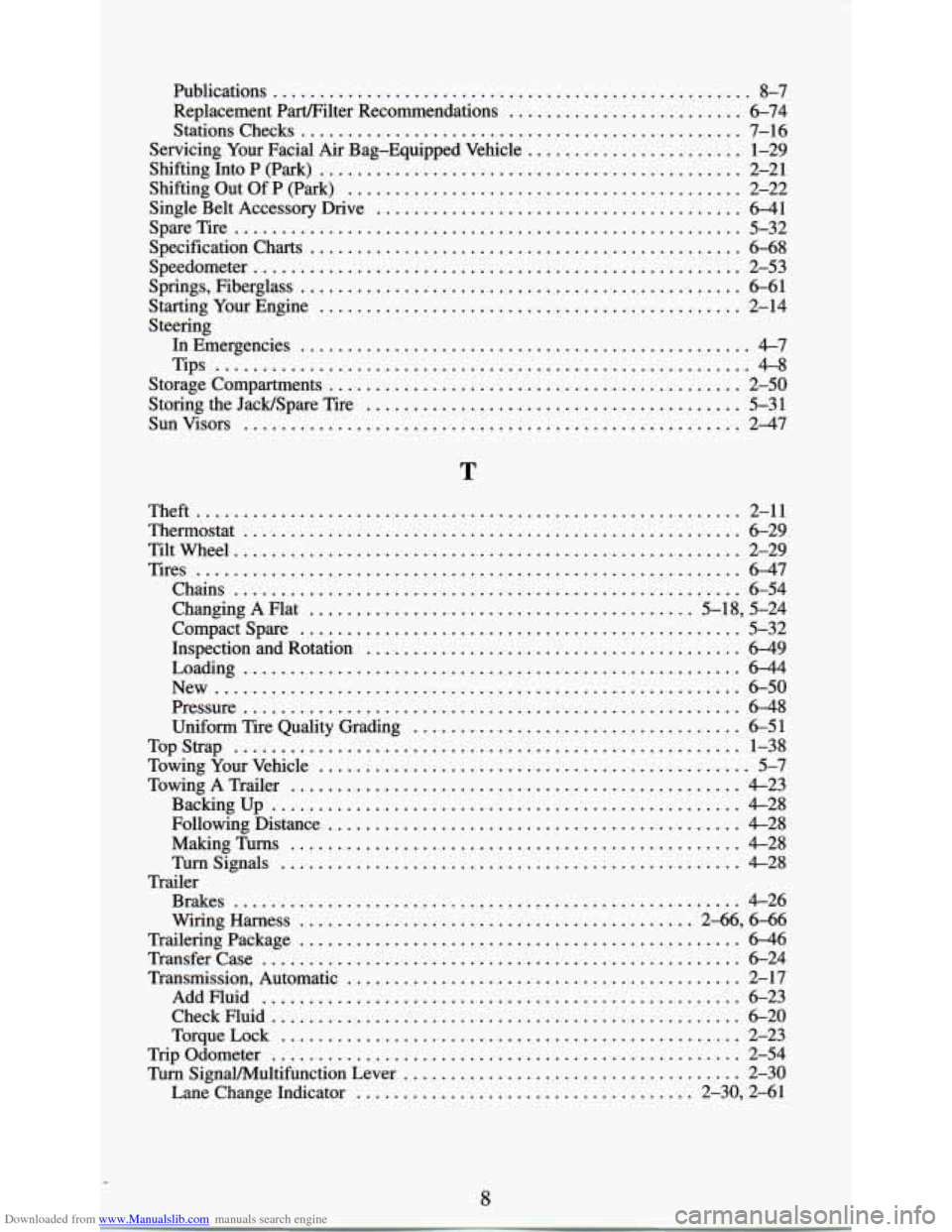 CHEVROLET ASTRO PASSENGER 1994 1.G Owners Manual Downloaded from www.Manualslib.com manuals search engine Publications ................................................... 8-7 
Replacement  Part/Filter  Recommendations 
......................... 6-74