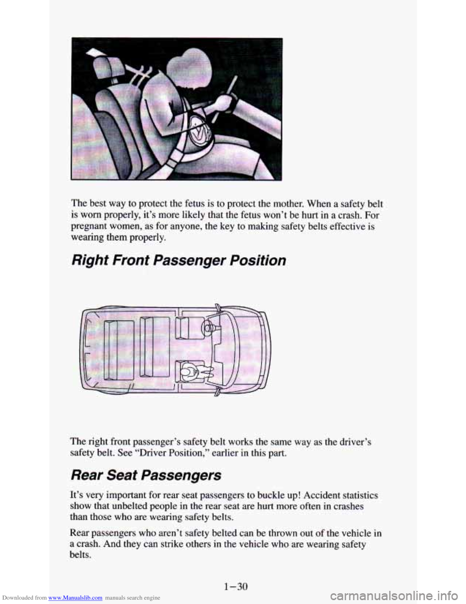 CHEVROLET ASTRO PASSENGER 1994 1.G Service Manual Downloaded from www.Manualslib.com manuals search engine The best  way  to protect the fetus  is to  protect  the  mother.  When  a  safety belt 
is  worn  properly,  it’s  more  likely  that  the  