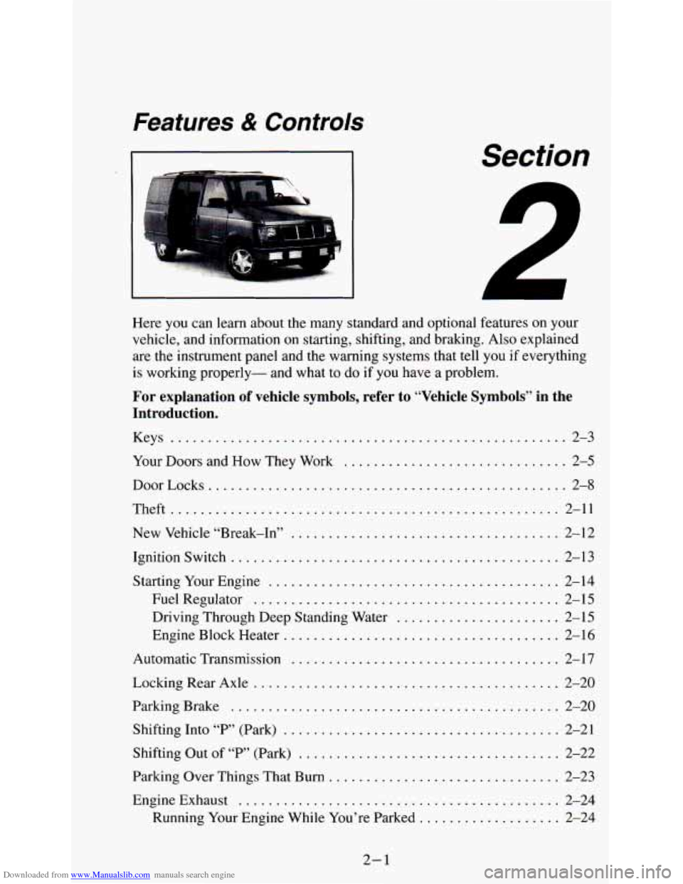 CHEVROLET ASTRO PASSENGER 1994 1.G Owners Manual Downloaded from www.Manualslib.com manuals search engine Features & Controls 
Section 
A 
.. 
Here  you can learn about the  many standard  and optional features  on your 
vehicle.  and  information o