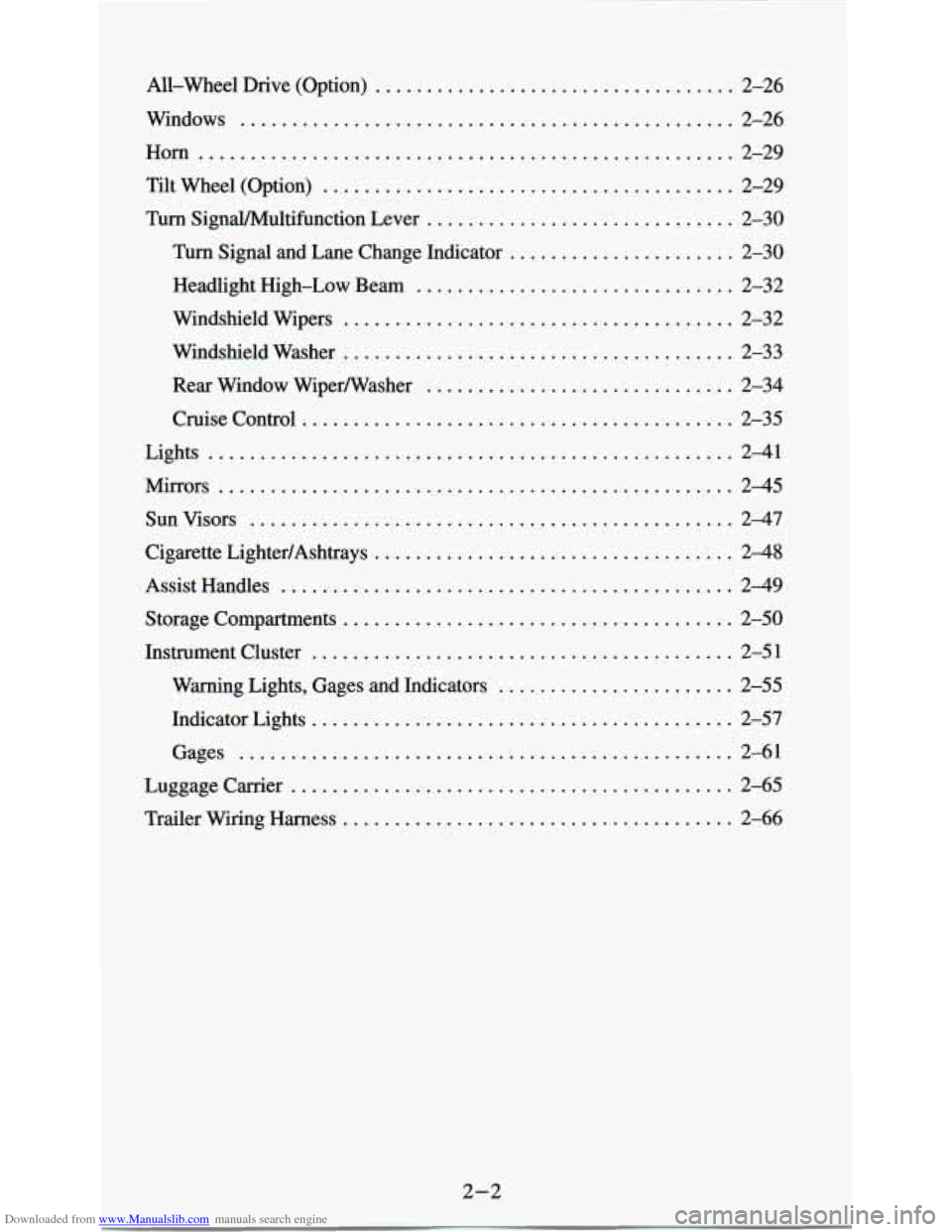 CHEVROLET ASTRO PASSENGER 1994 1.G Owners Manual Downloaded from www.Manualslib.com manuals search engine All-Wheel Drive (Option) .................. ............... 2-26 
Windows 
................................................ 2-26 
Horn 
.......
