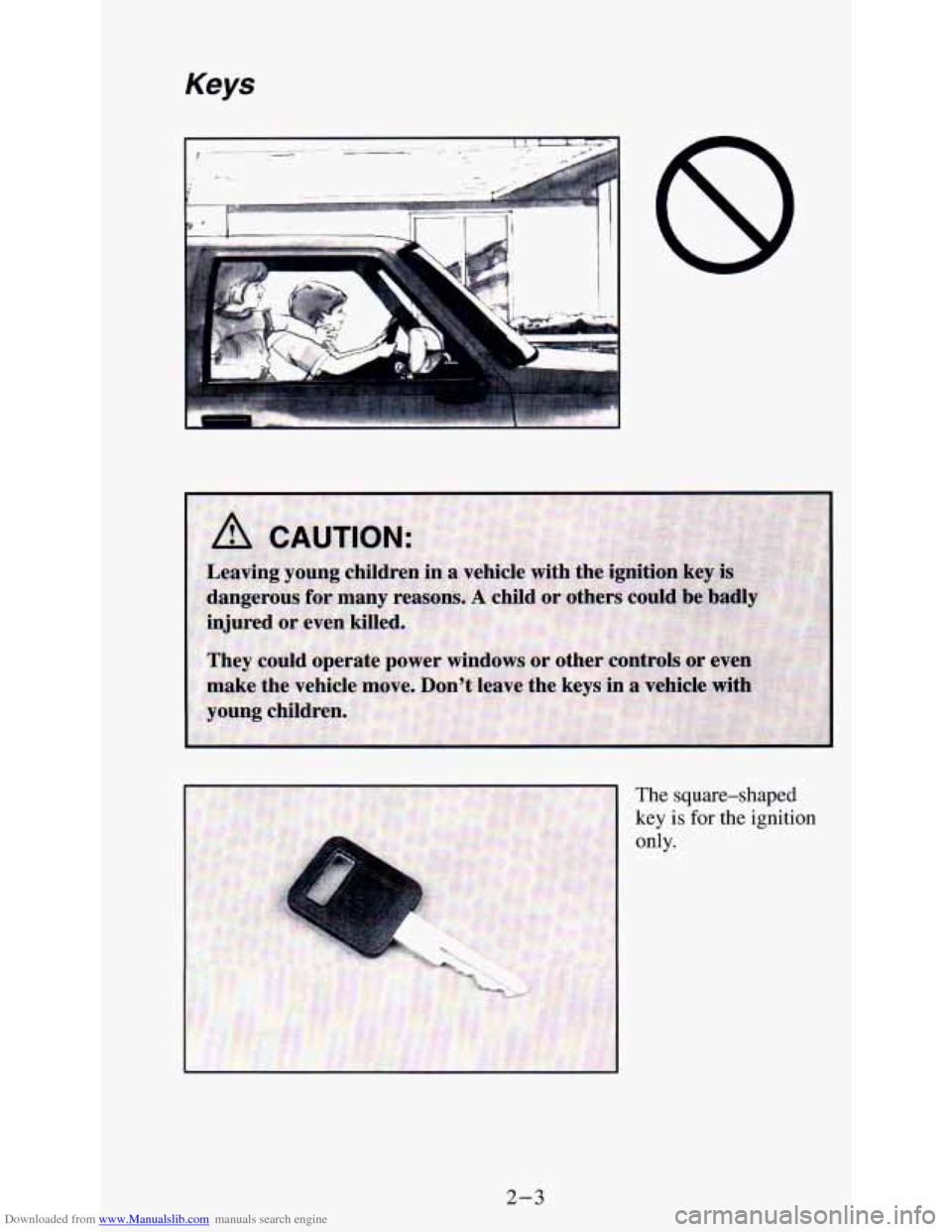 CHEVROLET ASTRO PASSENGER 1994 1.G Repair Manual Downloaded from www.Manualslib.com manuals search engine Keys
2-3 CHEVROLET ASTRO PASSENGER 1994 1.G Repair Manual Downloaded from www.Manualslib.com manuals search engine Keys
2-3