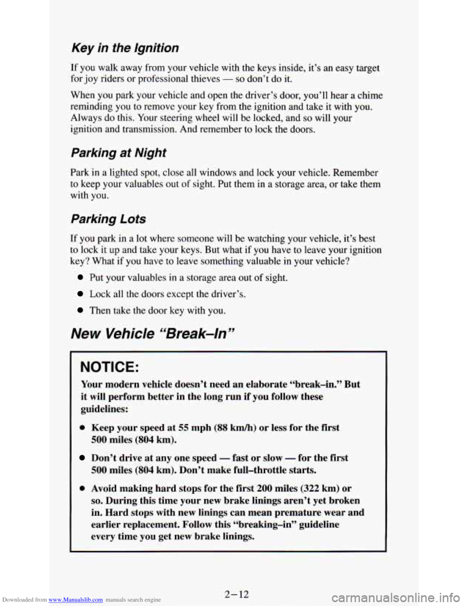 CHEVROLET ASTRO PASSENGER 1994 1.G Owners Manual Downloaded from www.Manualslib.com manuals search engine Key in  the  Ignition 
If  you  walk  away  from  your  vehicle  with the keys  inside,  it’s  an  easy  target 
for  joy  riders or  profess