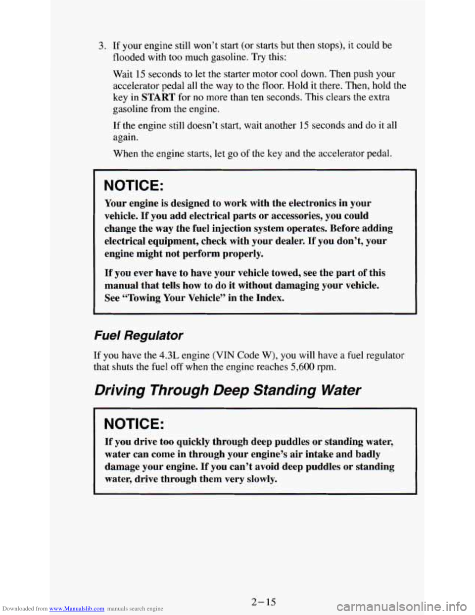 CHEVROLET ASTRO PASSENGER 1994 1.G Manual PDF Downloaded from www.Manualslib.com manuals search engine 3. If your engine still won’t start (or starts but then stops), it could be
flooded with too much gasoline. Try this:
Wait 15 se CHEVROLET ASTRO PASSENGER 1994 1.G Manual PDF Downloaded from www.Manualslib.com manuals search engine 3. If your engine still won’t start (or starts but then stops), it could be
flooded with too much gasoline. Try this:
Wait 15 se