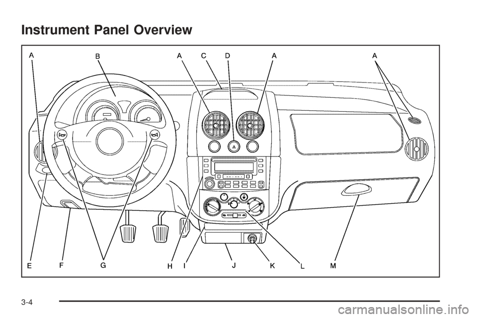 CHEVROLET AVEO 2005 1.G Owners Manual Instrument Panel Overview
3-4 