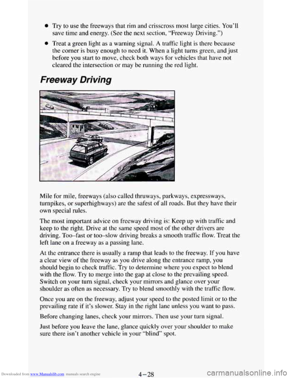 CHEVROLET BLAZER 1994 2.G Owners Manual Downloaded from www.Manualslib.com manuals search engine 0 Try to use the freeways that rim and crisscross most large cities. You’ll
save time and energy. (See the
next section, “Fre CHEVROLET BLAZER 1994 2.G Owners Manual Downloaded from www.Manualslib.com manuals search engine 0 Try to use the freeways that rim and crisscross most large cities. You’ll
save time and energy. (See the
next section, “Fre