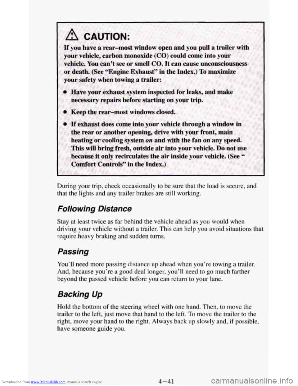 CHEVROLET BLAZER 1994 2.G Owners Manual Downloaded from www.Manualslib.com manuals search engine During your trip, check occasionally to be sure that the load is secure, and
that
the lights and any trailer brakes are still worki CHEVROLET BLAZER 1994 2.G Owners Manual Downloaded from www.Manualslib.com manuals search engine During your trip, check occasionally to be sure that the load is secure, and
that
the lights and any trailer brakes are still worki