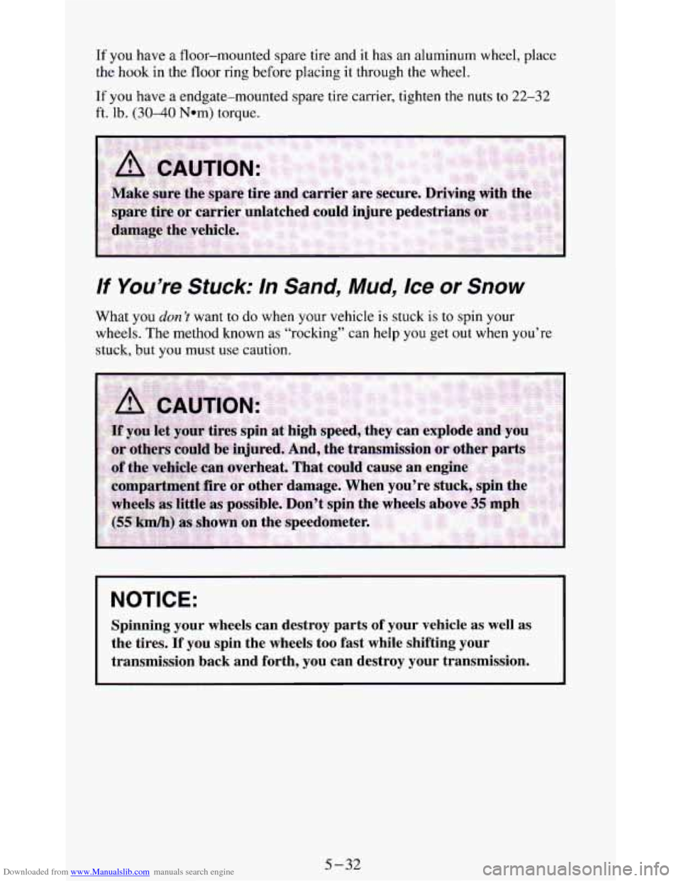 CHEVROLET BLAZER 1994 2.G Owners Manual Downloaded from www.Manualslib.com manuals search engine If you have a floor-mounted spare tire and it has an aluminum wheel, place
the hook in the floor ring before placing
it through t CHEVROLET BLAZER 1994 2.G Owners Manual Downloaded from www.Manualslib.com manuals search engine If you have a floor-mounted spare tire and it has an aluminum wheel, place
the hook in the floor ring before placing
it through t
