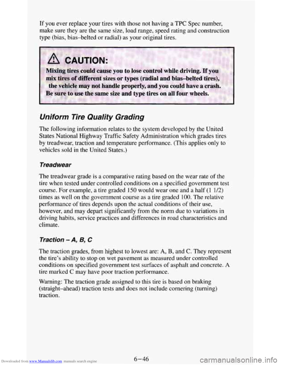 CHEVROLET BLAZER 1994 2.G Owners Manual Downloaded from www.Manualslib.com manuals search engine If you ever replace your tires  with  those not having  a TPC  Spec  number, 
make sure  they are the  same  size,  load  range,  speed  rating