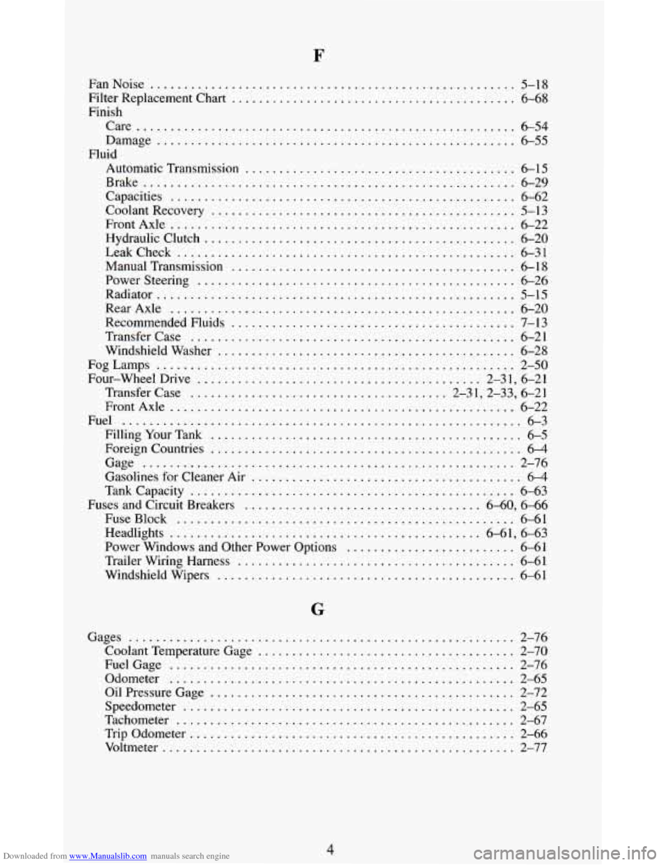 CHEVROLET BLAZER 1994 2.G Owners Manual Downloaded from www.Manualslib.com manuals search engine FanNoise ...................................................... 5-18 
Finish 
Filter 
Replacement  Chart 
.....................................