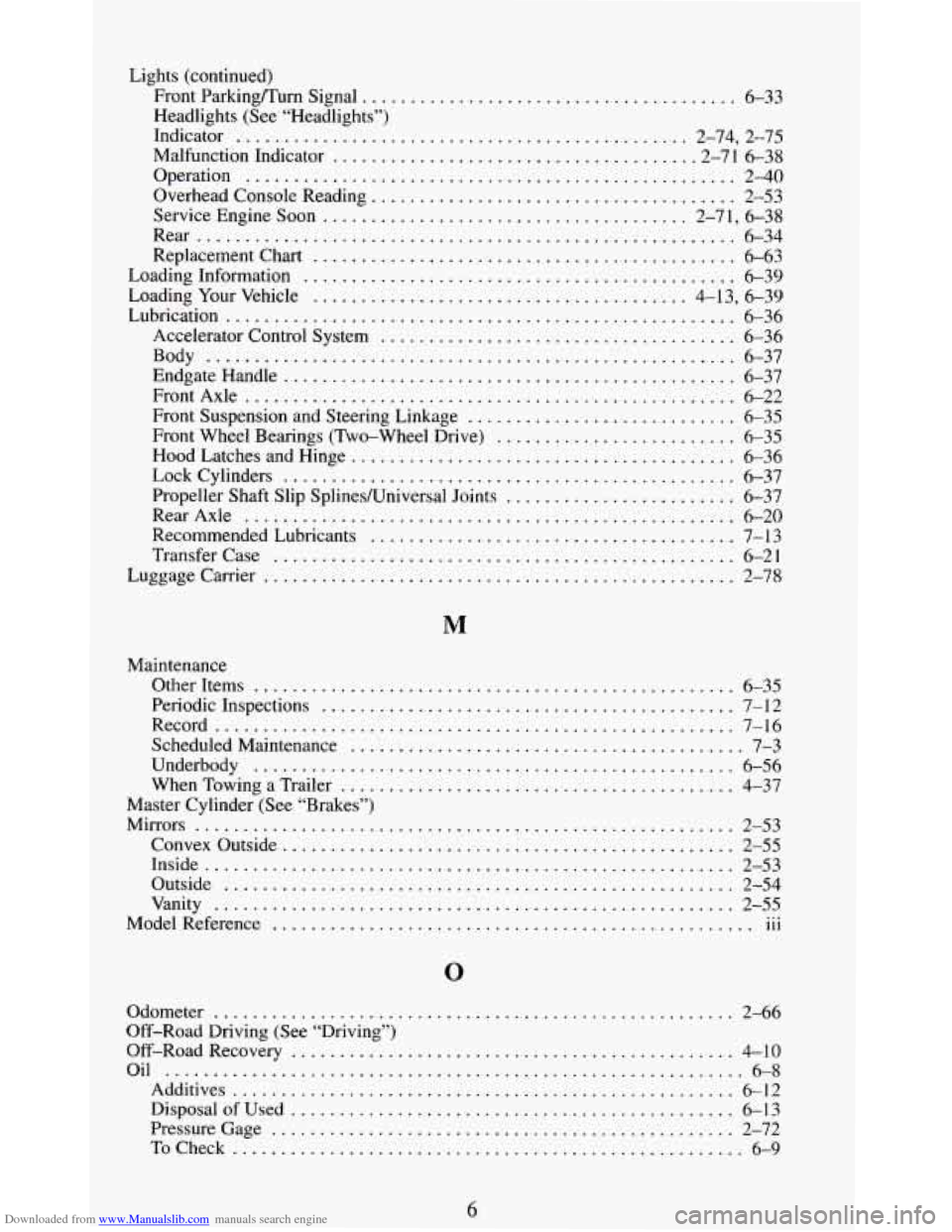 CHEVROLET BLAZER 1994 2.G Owners Manual Downloaded from www.Manualslib.com manuals search engine Lights (continued) 
Front  Parkingnurn  Signal 
....................................... 6-33 
Headlights  (See “Headlights”) 
Indicator 
..