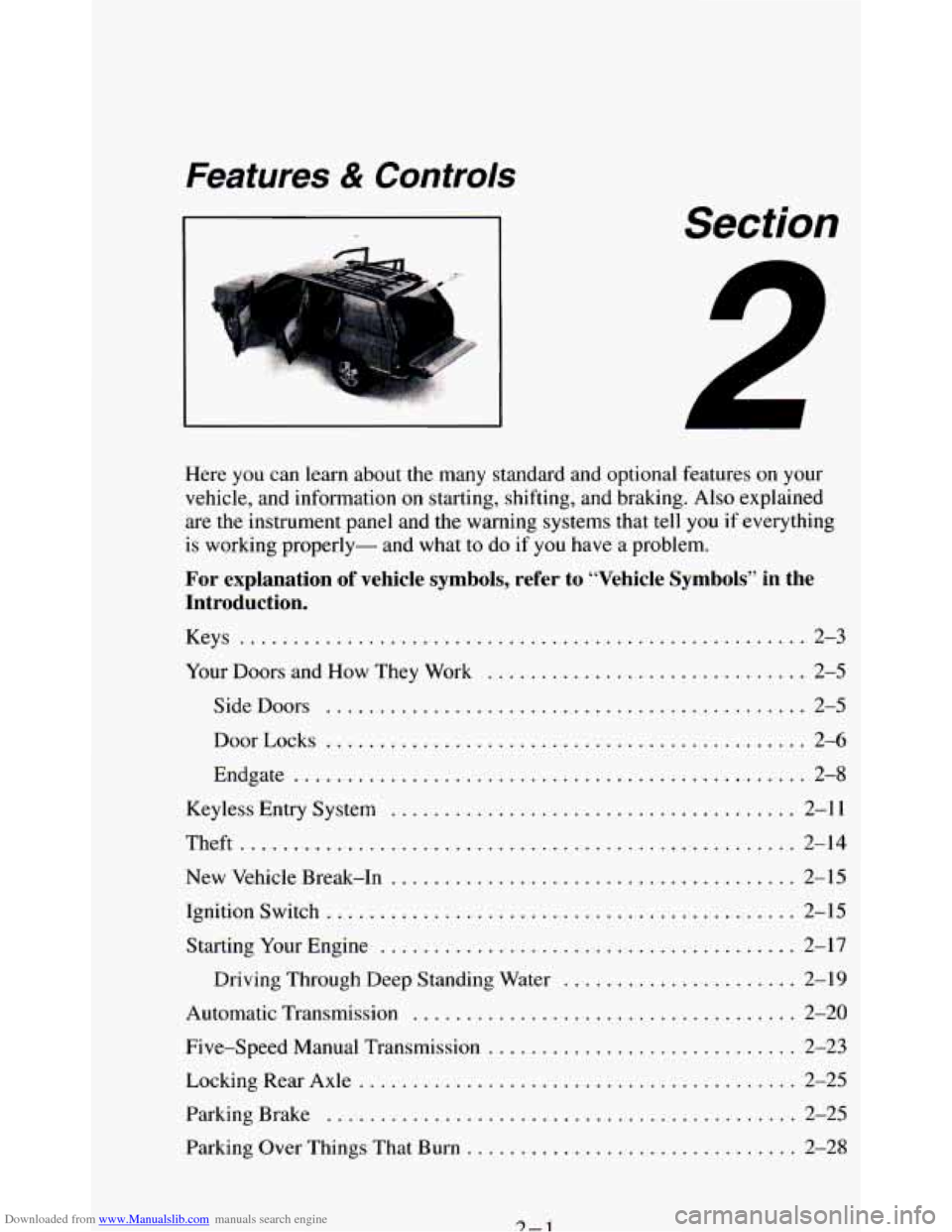 CHEVROLET BLAZER 1994 2.G Owners Manual Downloaded from www.Manualslib.com manuals search engine Features & Controls 
Section 
Here you can learn  about  the  many standard  and optional  features on  your 
vehicle, and  information on star