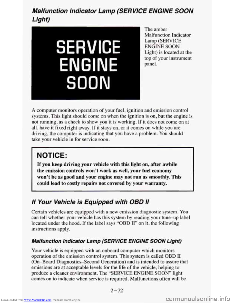CHEVROLET BLAZER 1995 2.G Owners Manual Downloaded from www.Manualslib.com manuals search engine Malfunction Indicator Lamp (SERVICE ENGINE SOON
Light)
I
SERVICE
ENGINE
SOON
The amber
Malfunction Indicator
Lamp (SERVICE
ENGIN CHEVROLET BLAZER 1995 2.G Owners Manual Downloaded from www.Manualslib.com manuals search engine Malfunction Indicator Lamp (SERVICE ENGINE SOON
Light)
I
SERVICE
ENGINE
SOON
The amber
Malfunction Indicator
Lamp (SERVICE
ENGIN