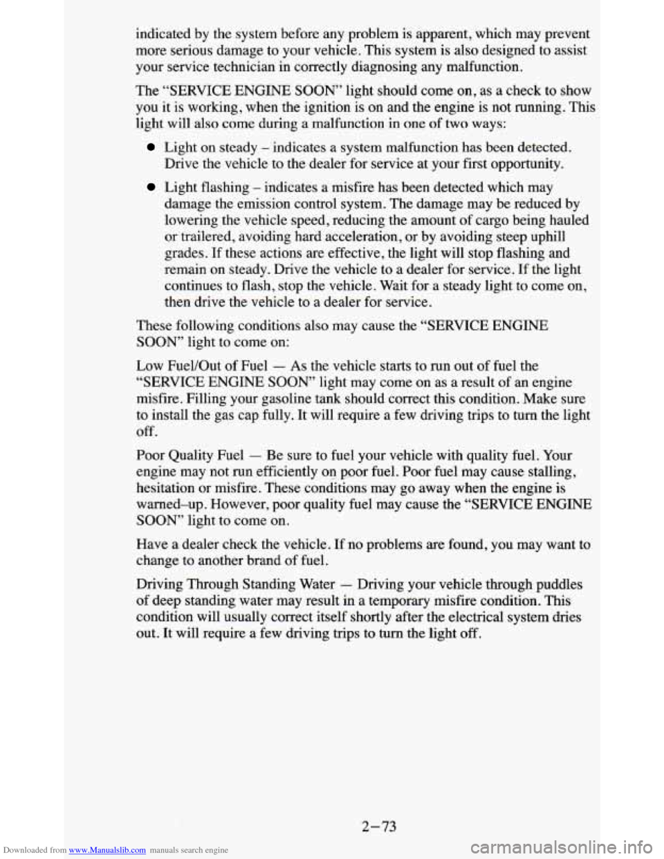 CHEVROLET BLAZER 1995 2.G Owners Manual Downloaded from www.Manualslib.com manuals search engine indicated by the system before any problem is apparent, which may prevent
more serious damage to your vehicle, This system is
also CHEVROLET BLAZER 1995 2.G Owners Manual Downloaded from www.Manualslib.com manuals search engine indicated by the system before any problem is apparent, which may prevent
more serious damage to your vehicle, This system is
also