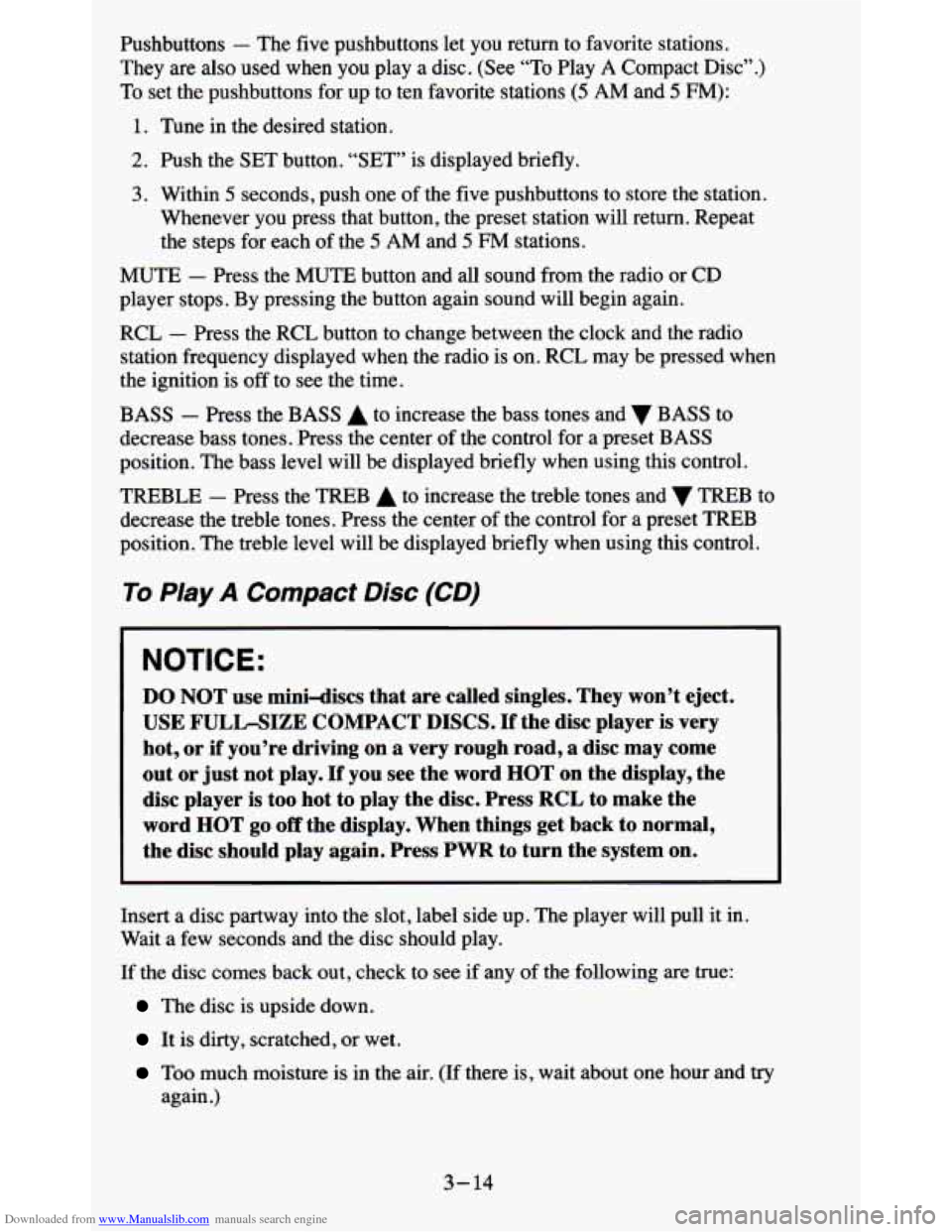 CHEVROLET BLAZER 1995 2.G Owners Manual Downloaded from www.Manualslib.com manuals search engine Pushbuttons - The five pushbuttons let you return to favorite stations.
They are also used
when you play a disc. (See “TO Play A CHEVROLET BLAZER 1995 2.G Owners Manual Downloaded from www.Manualslib.com manuals search engine Pushbuttons - The five pushbuttons let you return to favorite stations.
They are also used
when you play a disc. (See “TO Play A