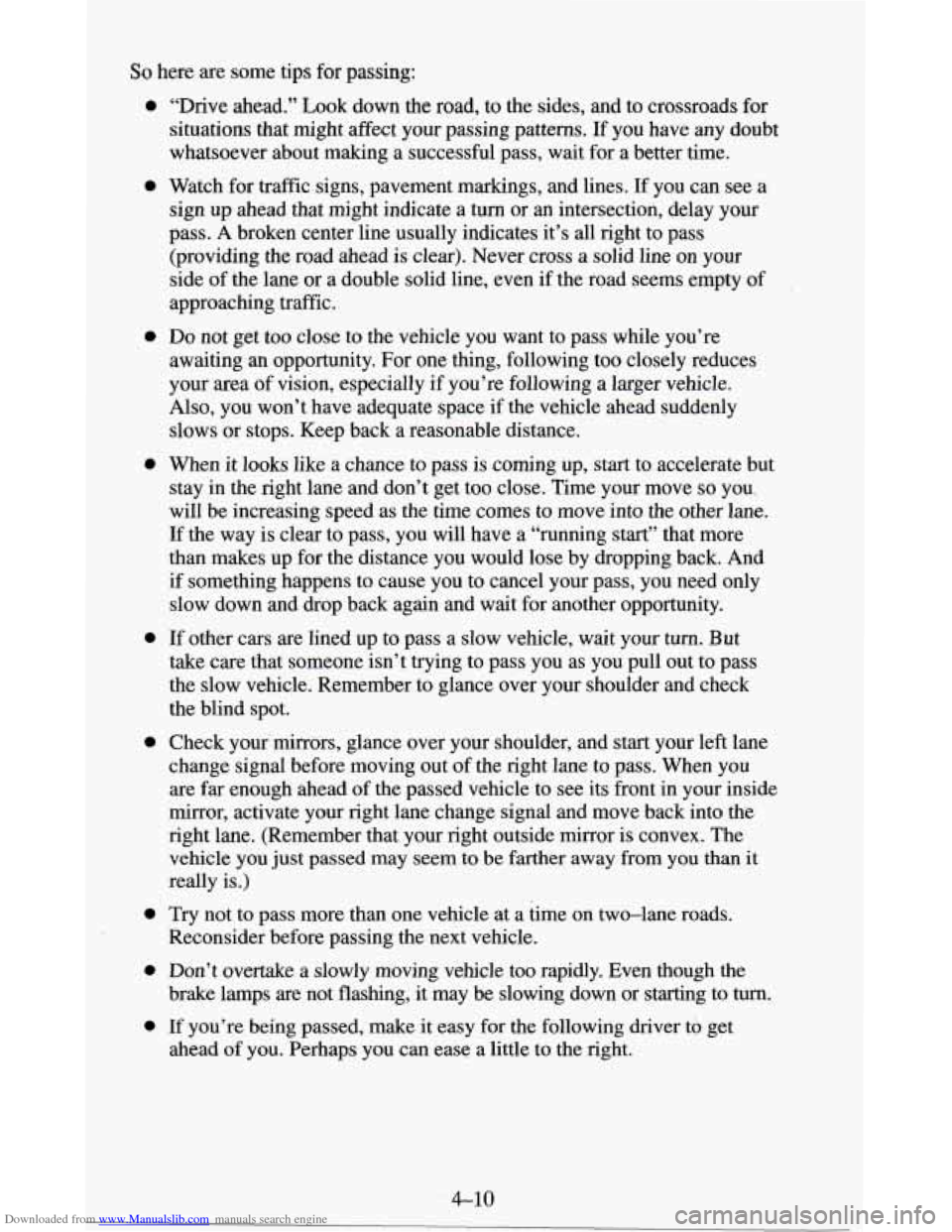CHEVROLET BLAZER 1995 2.G Owners Manual Downloaded from www.Manualslib.com manuals search engine So here  are  some  tips for passing: 
e 
e 
e 
e 
a 
a 
a 
0 
0 
“Drive  ahead.”  Look  down  the  road,  to the  sides,  and  to  crossro