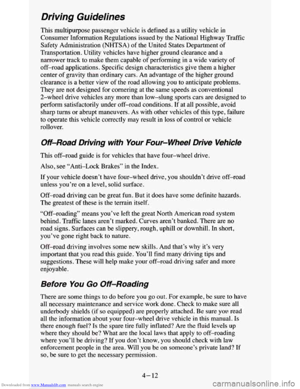 CHEVROLET BLAZER 1995 2.G Owners Manual Downloaded from www.Manualslib.com manuals search engine Driving Guidelines 
This multipurpose passenger vehicle  is  defined as a utility  vehicle  in 
Consumer  Information  Regulations  issued by t