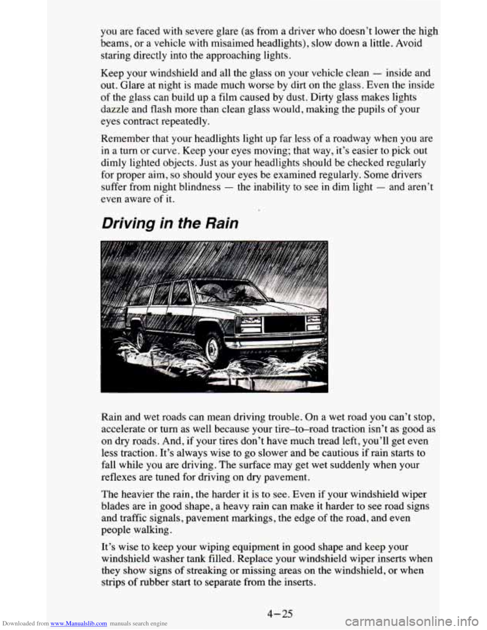 CHEVROLET BLAZER 1995 2.G Owners Manual Downloaded from www.Manualslib.com manuals search engine you are faced  with  severe  glare  (as from a driver  who  doesn’t  lower  the  high 
beams, or  a  vehicle 
with misaimed  headlights),  sl