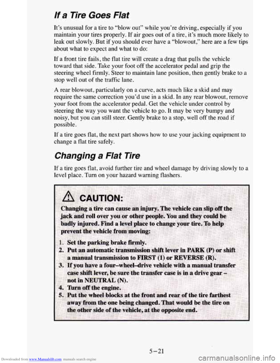 CHEVROLET BLAZER 1995 2.G Owners Manual Downloaded from www.Manualslib.com manuals search engine If a Tire  Goes  Flat 
It’s  unusual for a tire  to “blow  out” while you’re driving,  especially if  you 
maintain  your  tires  prope