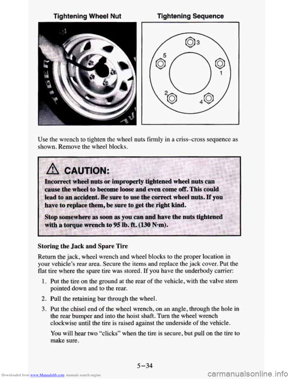 CHEVROLET BLAZER 1995 2.G Owners Manual Downloaded from www.Manualslib.com manuals search engine Tightening  Wheel  Nut Tightening  Sequence 
Use 
the wrench  to  tighten  the wheel  nuts  firmly  in a criss-cross sequence as 
shown.  Remov