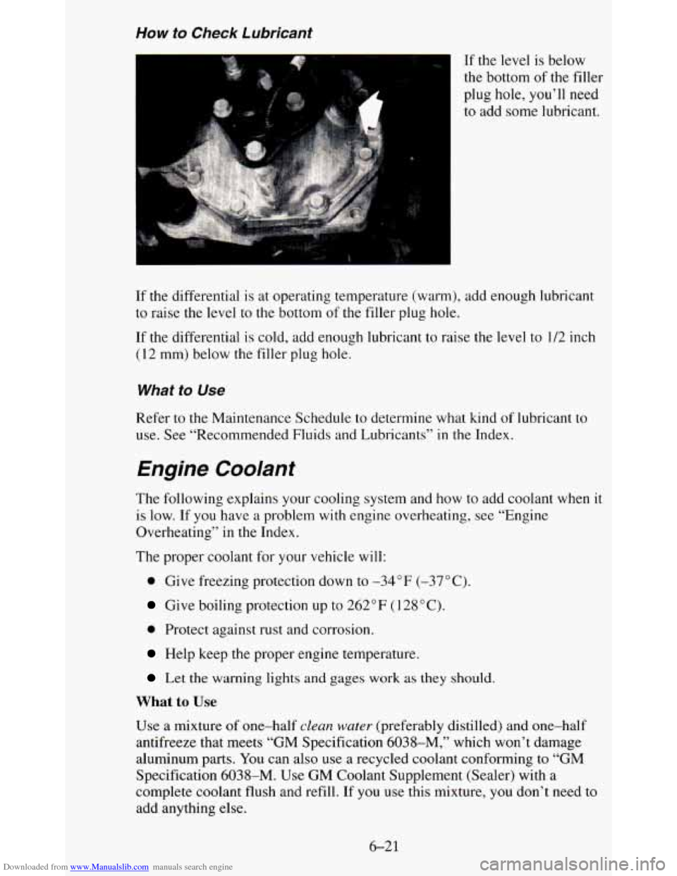 CHEVROLET BLAZER 1995 2.G Owners Manual Downloaded from www.Manualslib.com manuals search engine How to Check Lubricant
,:
If the level is below
the bottom
of the filler
plug hole, you’ll need
to add some lubricant.
If th CHEVROLET BLAZER 1995 2.G Owners Manual Downloaded from www.Manualslib.com manuals search engine How to Check Lubricant
,:
If the level is below
the bottom
of the filler
plug hole, you’ll need
to add some lubricant.
If th