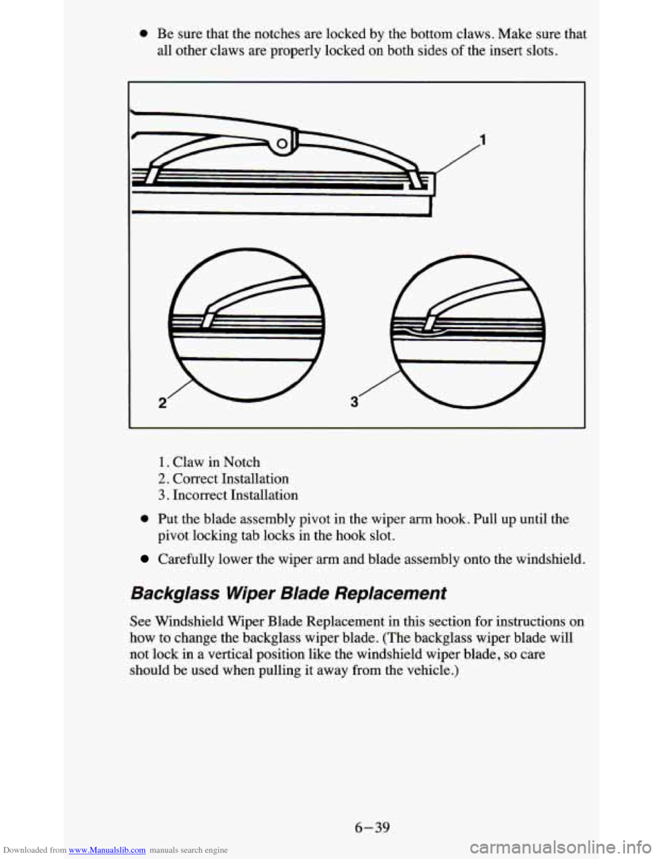 CHEVROLET BLAZER 1995 2.G Owners Manual Downloaded from www.Manualslib.com manuals search engine 0 Be  sure  that  the  notches  are  locked by the  bottom  claws. Make  sure  that 
all  other  claws are  properly  locked  on  both  sides 

