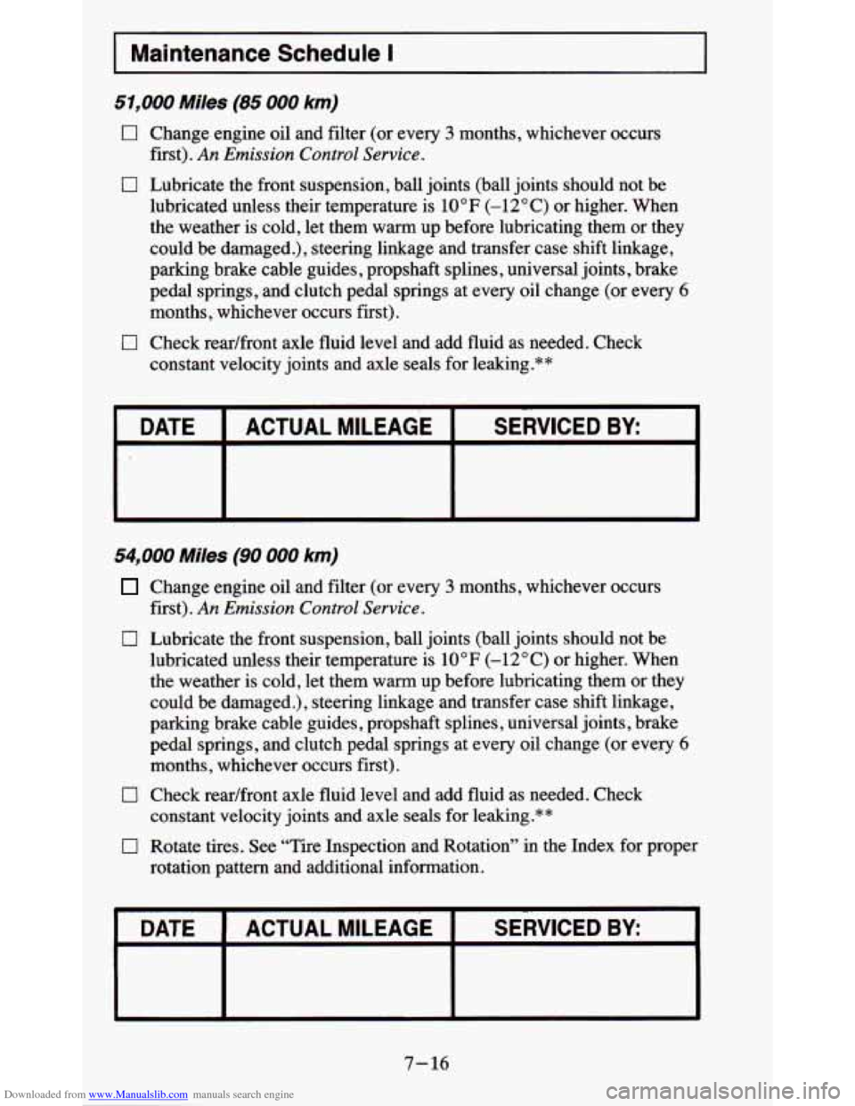 CHEVROLET BLAZER 1995 2.G Owners Manual Downloaded from www.Manualslib.com manuals search engine I Maintenance Schedule I I ~~ 
51,000 Miles (85 000 km) 
0 
0 
0 Change engine oil and  filter  (or  every 3 months,  whichever  occurs 
first)