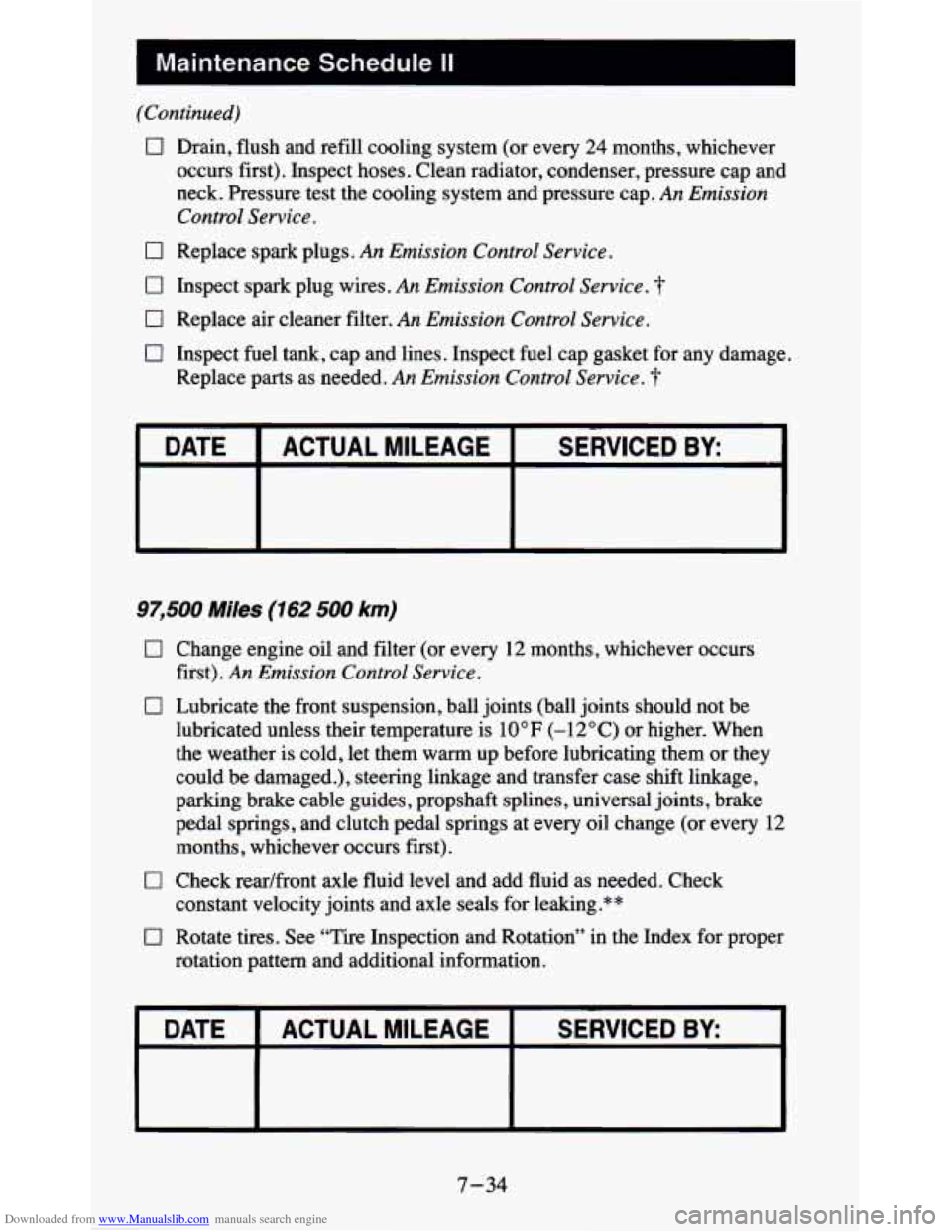CHEVROLET BLAZER 1995 2.G Owners Manual Downloaded from www.Manualslib.com manuals search engine I Maintenance Schedule II I
(Continued)
0
0
0
0
0
Drain, flush and refill cooling system (or every 24 months, whichever
occurs fi CHEVROLET BLAZER 1995 2.G Owners Manual Downloaded from www.Manualslib.com manuals search engine I Maintenance Schedule II I
(Continued)
0
0
0
0
0
Drain, flush and refill cooling system (or every 24 months, whichever
occurs fi