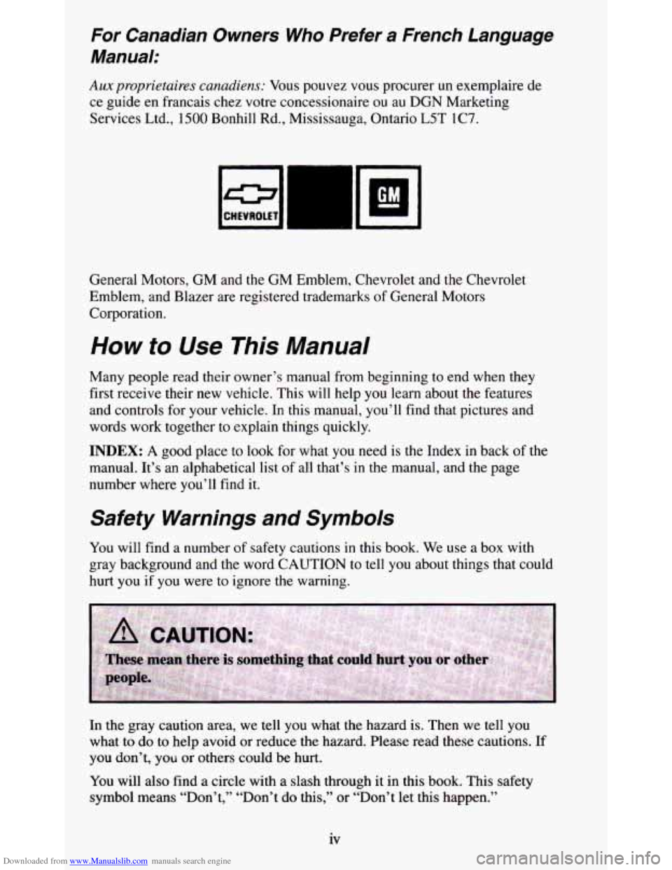 CHEVROLET BLAZER 1995 2.G Owners Manual Downloaded from www.Manualslib.com manuals search engine For  Canadian  Owners Who Prefer a French  Language 
Manual: 
Aux proprietaires  canadiens: Vous pouvez vous procurer  un  exemplaire  de 
ce  