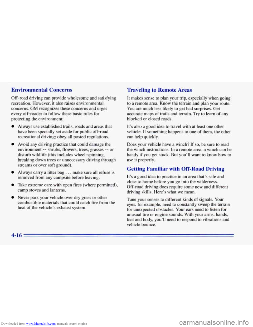 CHEVROLET BLAZER 1996 2.G Owners Manual Downloaded from www.Manualslib.com manuals search engine Environmental Concerns
Off-road driving can provide wholesome and satisfying
recreation. However, it
also raises environmental
conce CHEVROLET BLAZER 1996 2.G Owners Manual Downloaded from www.Manualslib.com manuals search engine Environmental Concerns
Off-road driving can provide wholesome and satisfying
recreation. However, it
also raises environmental
conce