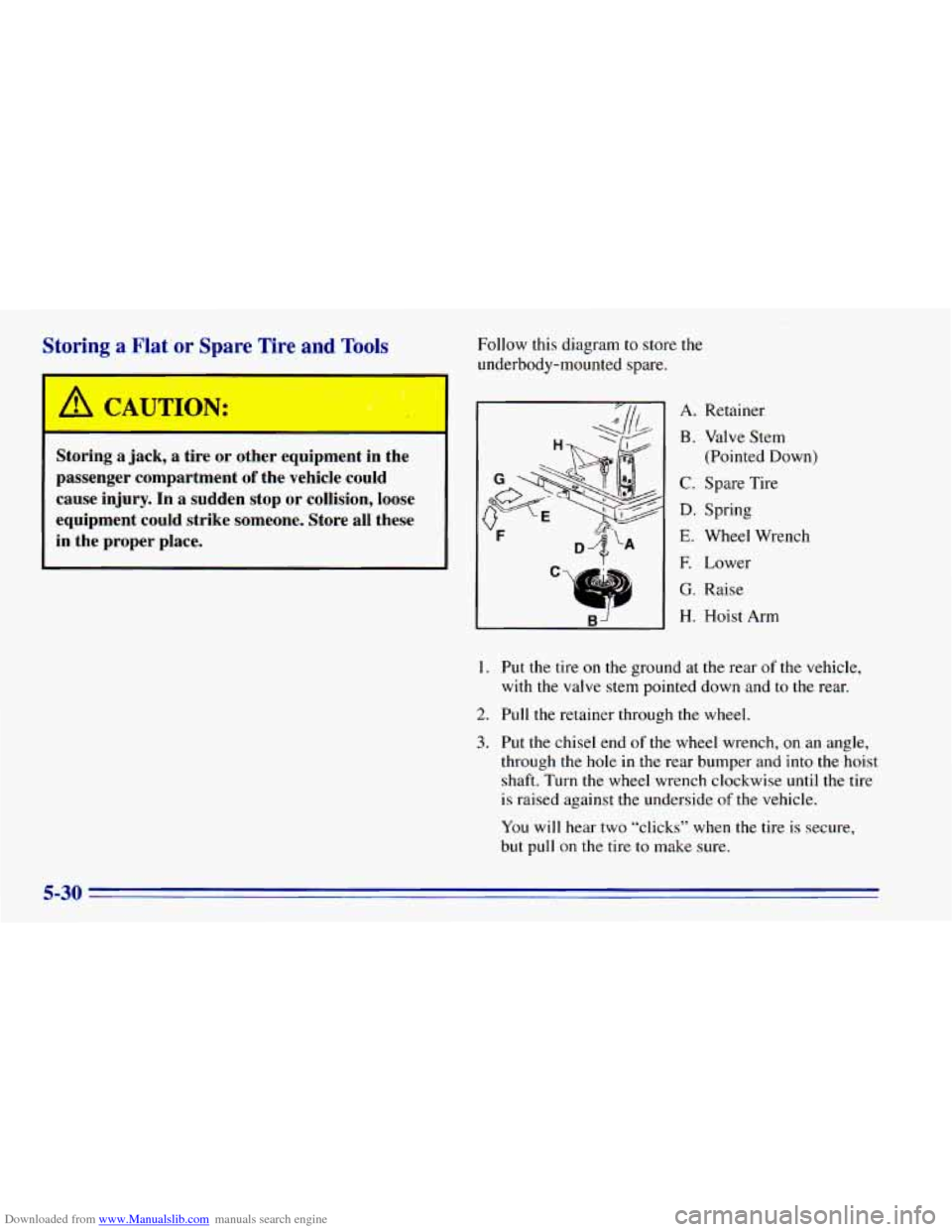 CHEVROLET BLAZER 1996 2.G Owners Manual Downloaded from www.Manualslib.com manuals search engine Storing a Flat or Spare Tire -..ne Tn4s
Storing a jack, a tire or other equipment in the
passenger compartment
of the vehicle co CHEVROLET BLAZER 1996 2.G Owners Manual Downloaded from www.Manualslib.com manuals search engine Storing a Flat or Spare Tire -..ne Tn4s
Storing a jack, a tire or other equipment in the
passenger compartment
of the vehicle co