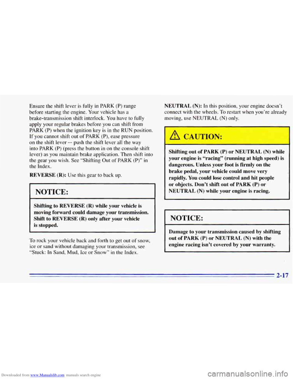 CHEVROLET BLAZER 1996 2.G Manual PDF Downloaded from www.Manualslib.com manuals search engine Ensure the shift lever is fully in PARK (P) range
before starting the engine. Your vehicle has a
brake-transmission shift interlock. CHEVROLET BLAZER 1996 2.G Manual PDF Downloaded from www.Manualslib.com manuals search engine Ensure the shift lever is fully in PARK (P) range
before starting the engine. Your vehicle has a
brake-transmission shift interlock.