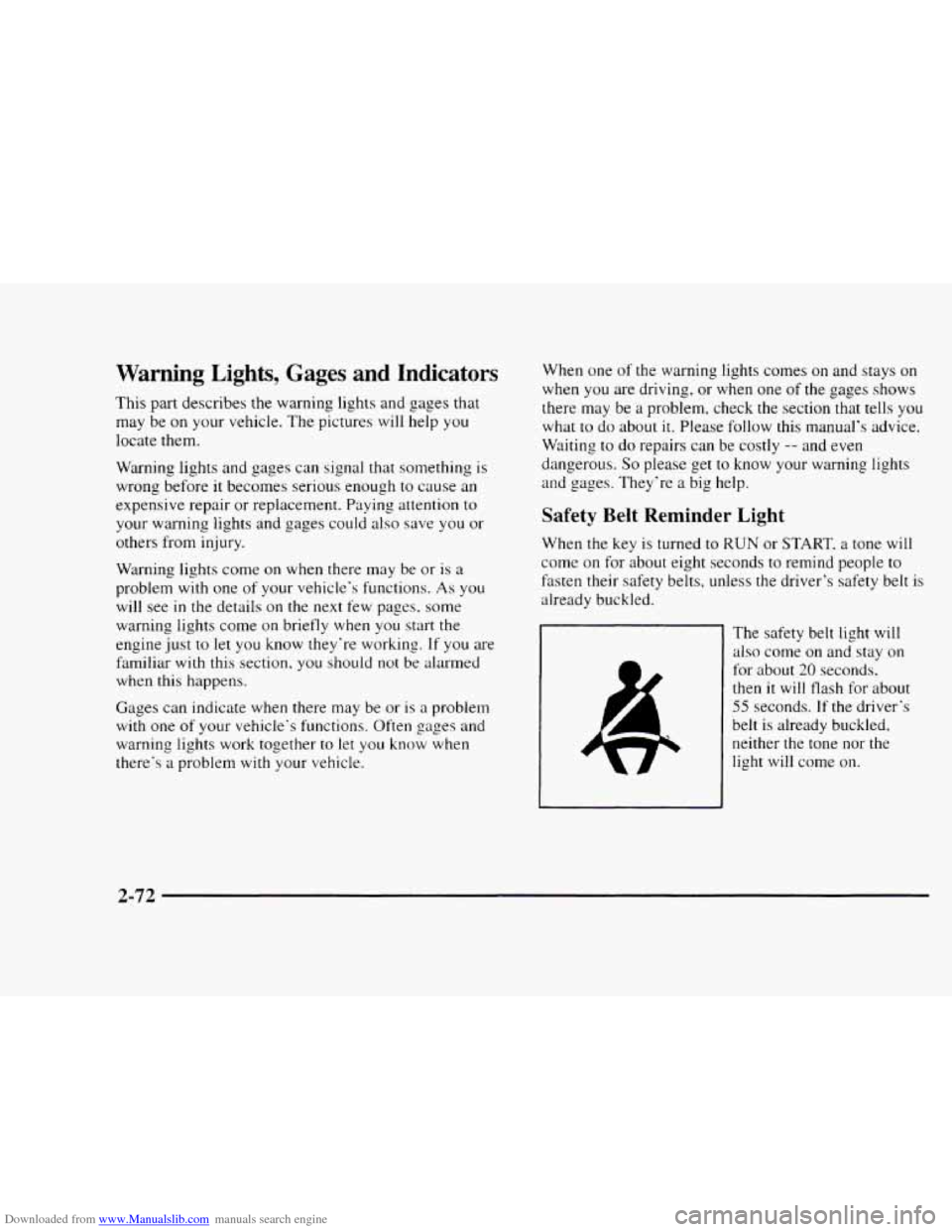 CHEVROLET BLAZER 1997 2.G Owners Manual Downloaded from www.Manualslib.com manuals search engine Warning  Lights,  Gages  and  Indicators 
This part describes  the warning lights and gages that 
may  be  on 
your vehicle.  The  pictures wil