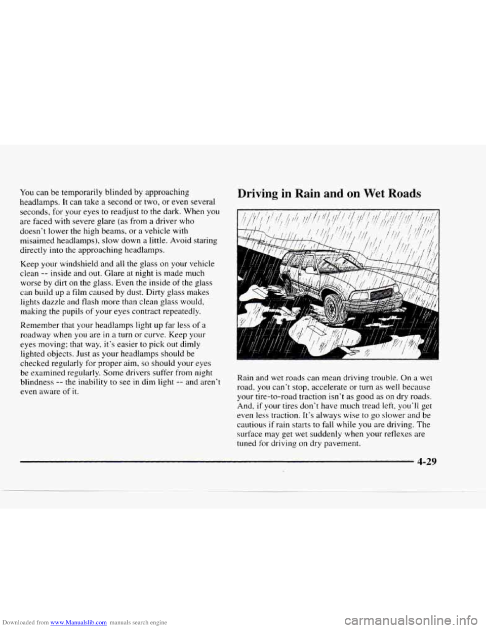 CHEVROLET BLAZER 1997 2.G Owners Manual Downloaded from www.Manualslib.com manuals search engine You can be temporarily  blinded  by approaching 
headlamps.  It can  take  a  second  or  two,  or  even  several 
seconds,  for  your eyes 
to