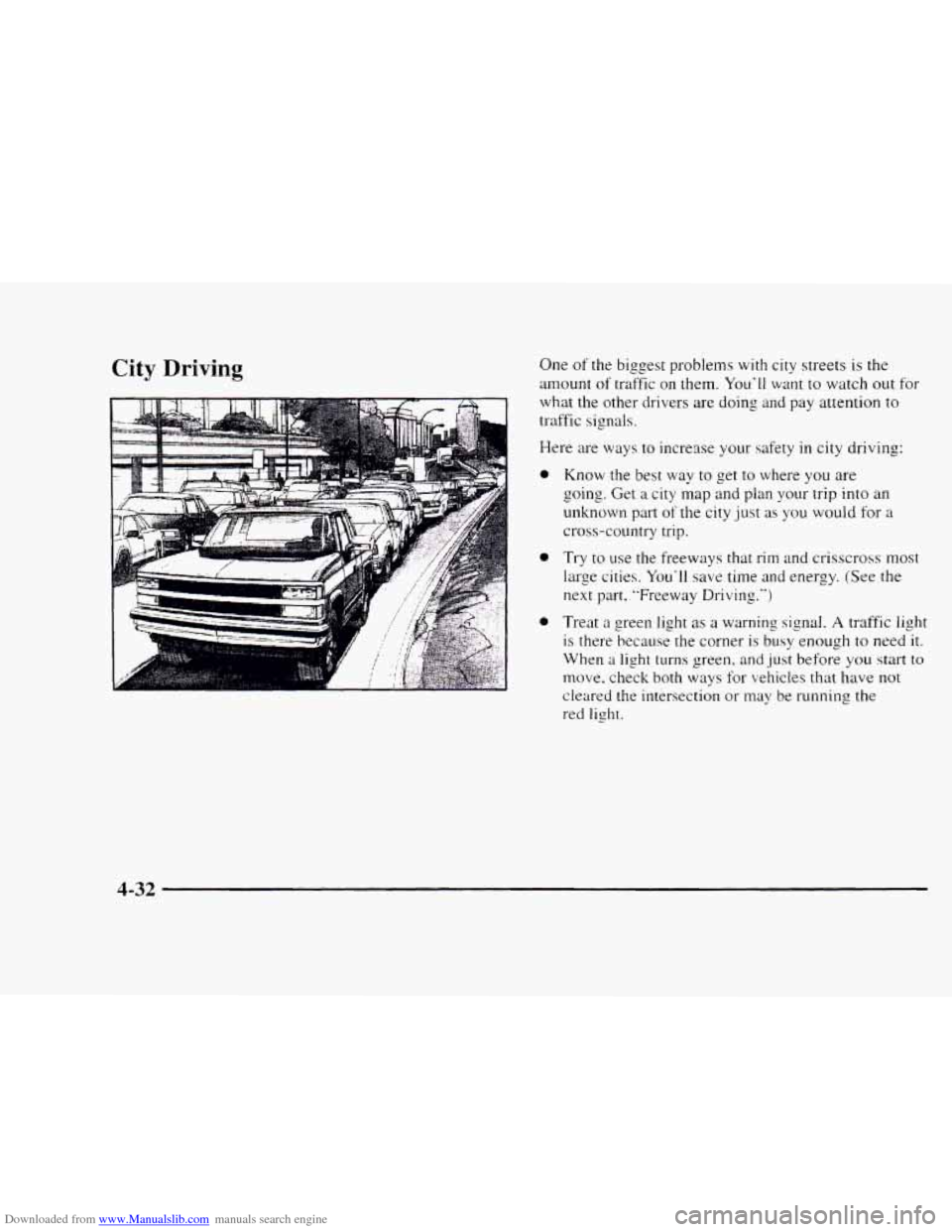 CHEVROLET BLAZER 1997 2.G Owners Manual Downloaded from www.Manualslib.com manuals search engine City Driving One of the  biggest problems with  city streets is the 
amount of traffic on them. Youll want to watch out for 
what the other dr